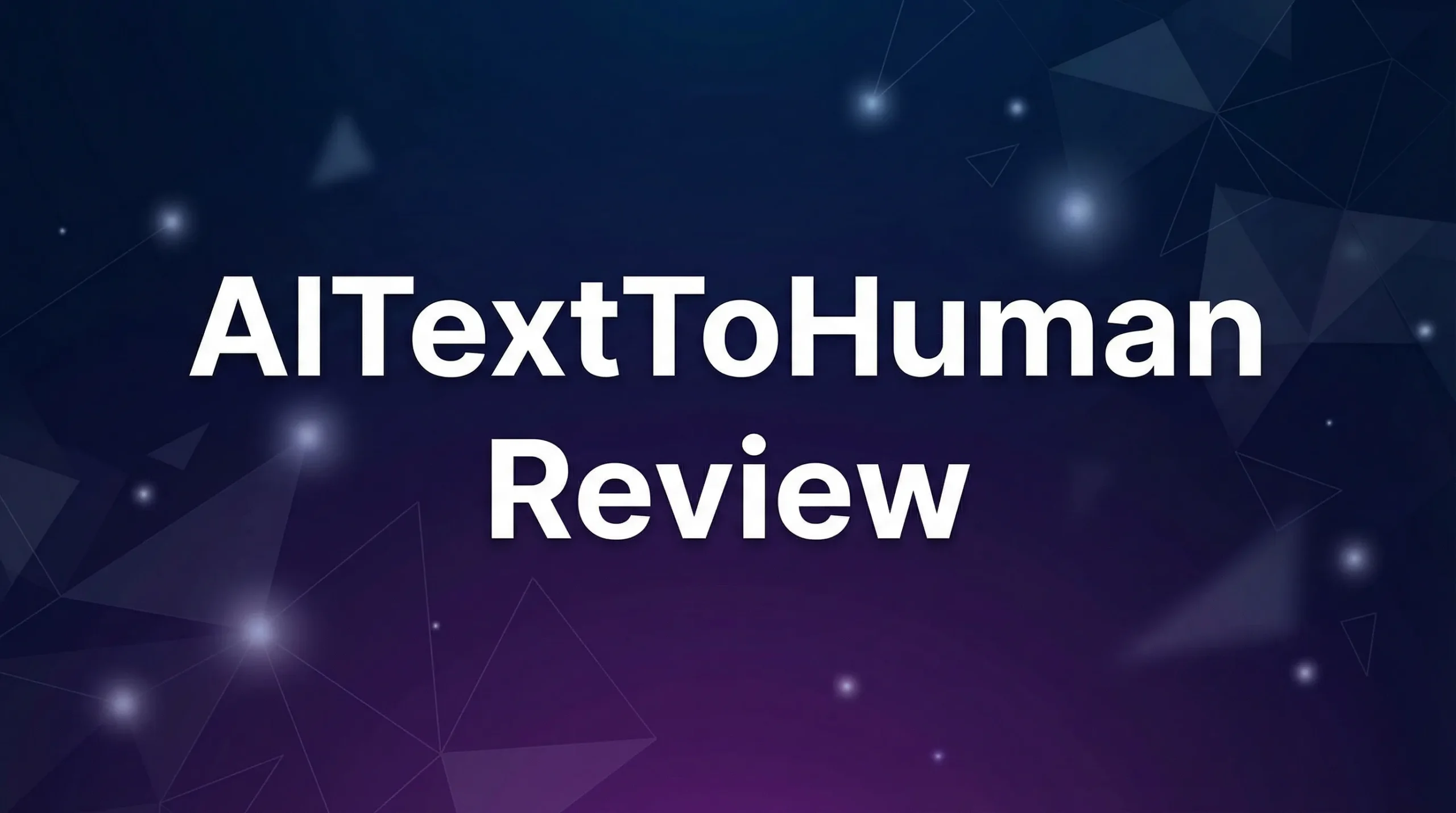 AITextToHuman Review - Featured Image