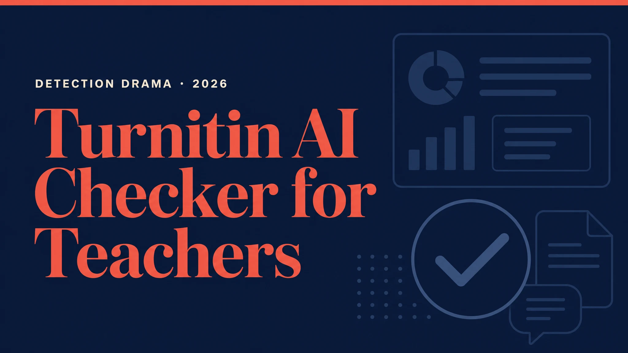 The Turnitin AI Checker for Teachers: How It Works, Accuracy & Reading a Flag (2026)