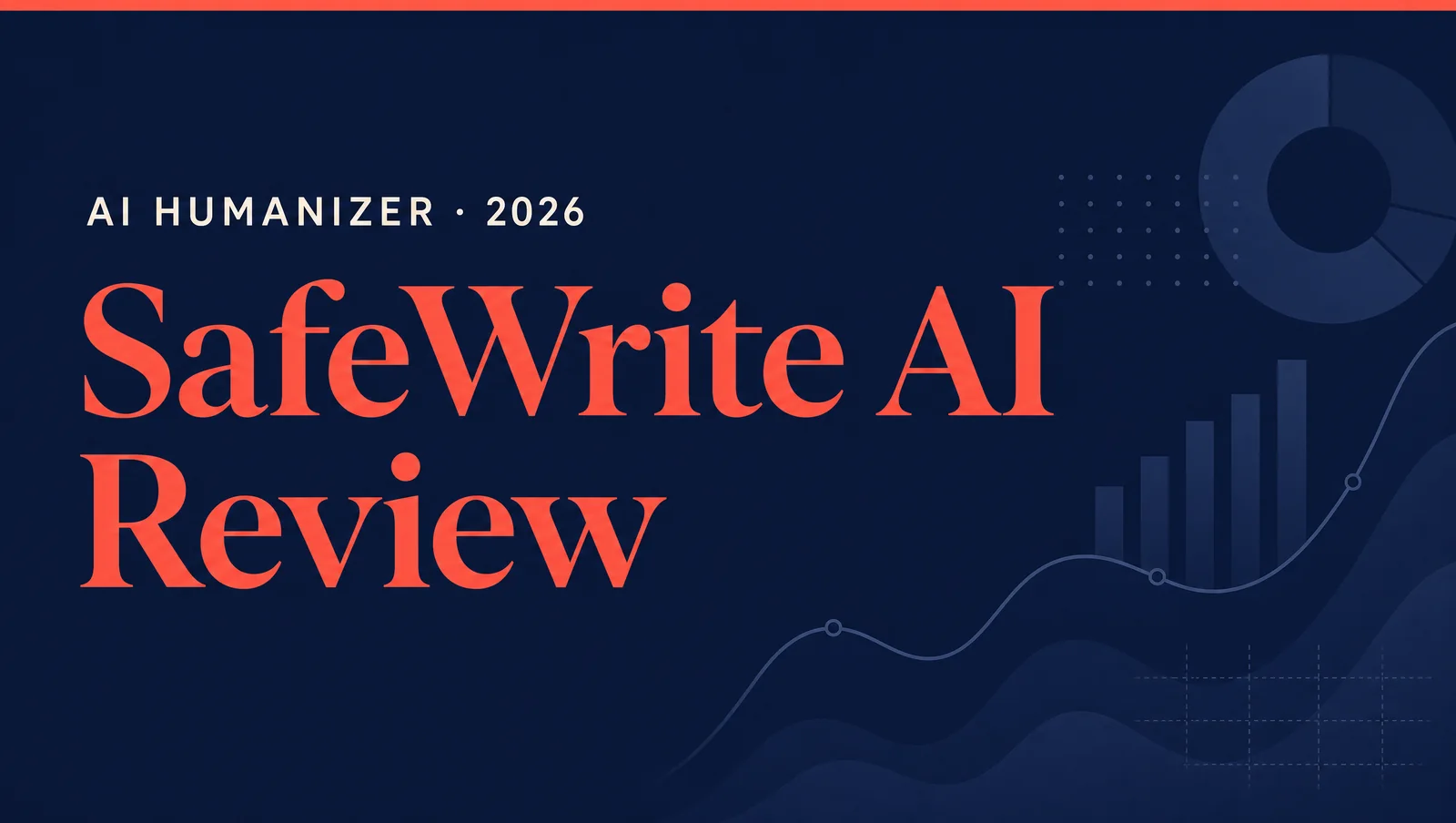 SafeWrite AI Review 2026