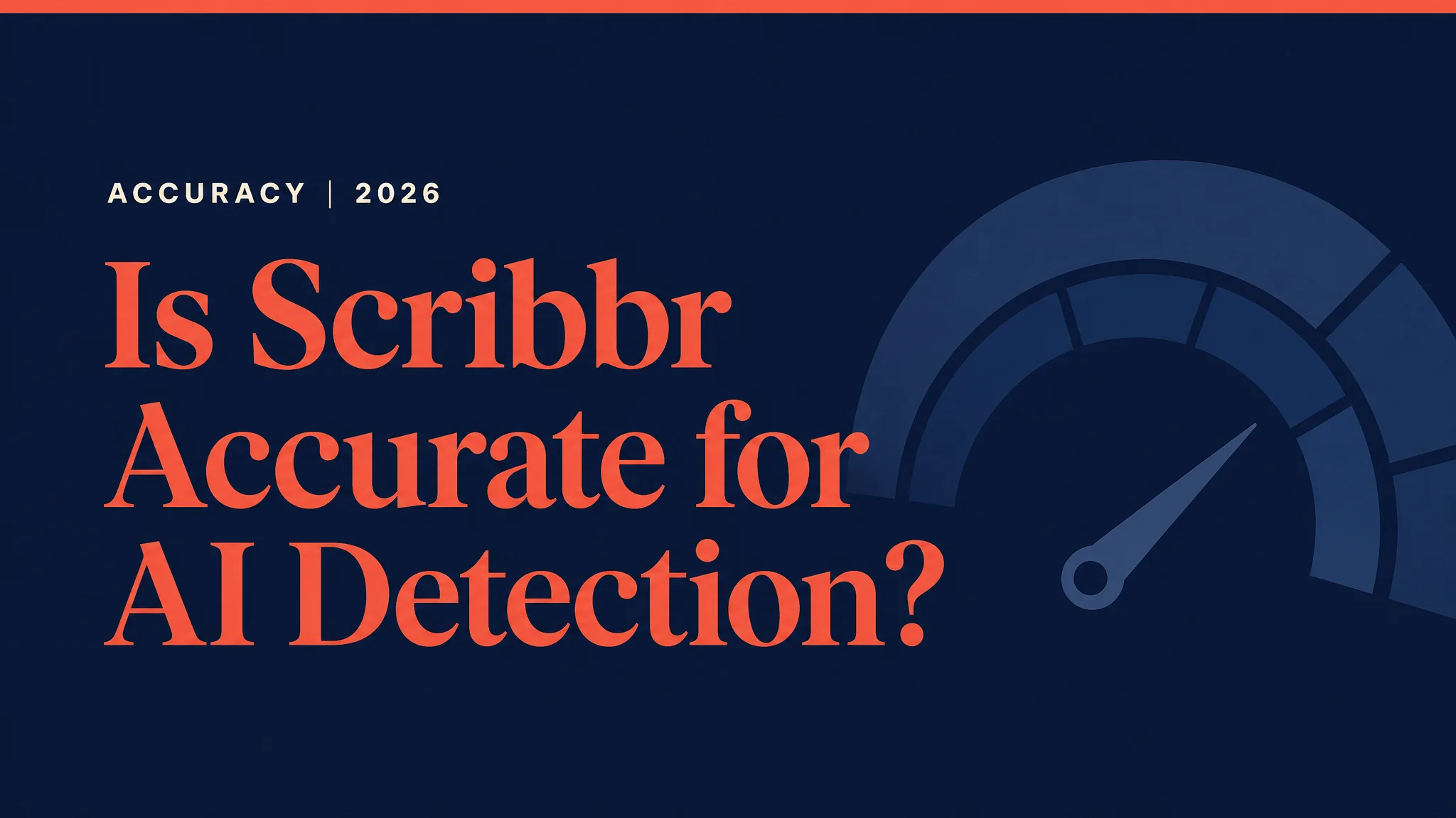 Is Scribbr accurate for AI detection, editorial banner